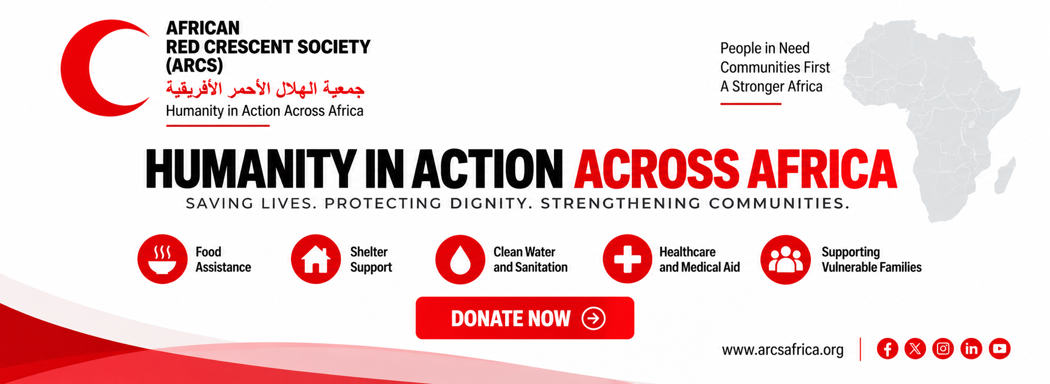 AFRICAN RED CRESCENT SOCIETY (ARCS) جمعية الهلال الأحمر الأفريقية Humanity in Action Across Africa Saving Lives. Protecting Dignity. Strengthening Communities. African Red Crescent Society (ARCS) is a humanitarian organization committed to serving vulnerable communities across Africa through emergency assistance, health interventions, food and nutrition support, clean water and sanitation, protection, education, and community resilience programmes. We work to ensure that people affected by disasters, poverty, displacement, disease and humanitarian emergencies receive timely, dignified and effective assistance.